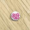 Fuck ICE Pink Barbie Text Pin