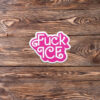 Fuck ICE Pink Barbie Text Protest Sticker