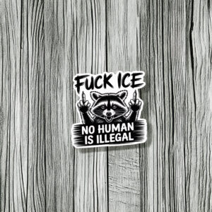 Fuck ICE Raccoon Protest Sticker