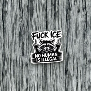 Fuck ICE Raccoon Protest Sticker
