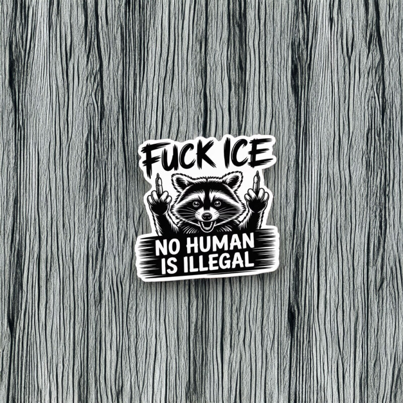 Fuck ICE Raccoon Protest Sticker
