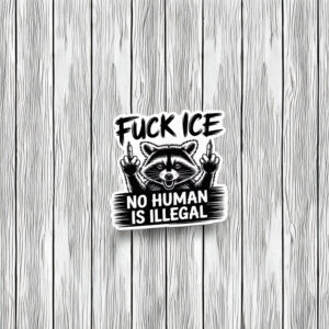 Fuck ICE Raccoon Protest Sticker