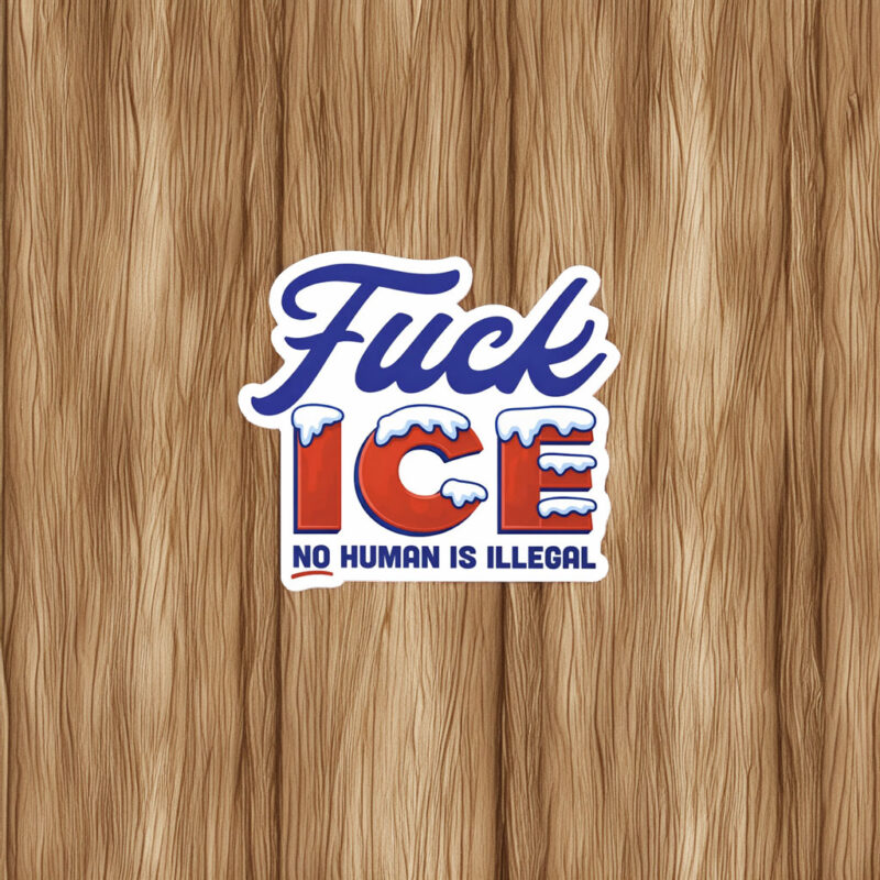 Fuck ICE Sticker