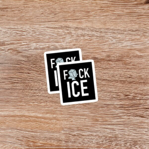 Fuck ICE Waterproof Sticker