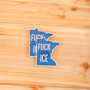 “Fuck Ice Minnesota” Anti-ICE Sticker