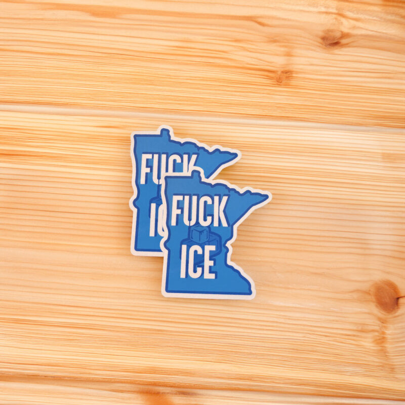 “Fuck Ice Minnesota” Anti-ICE Sticker