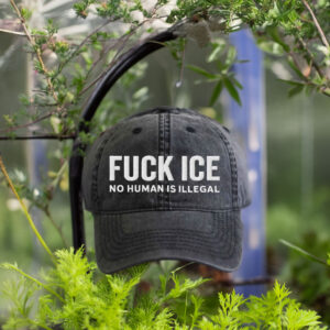 Fuck Ice No Human Is Illegal Hat