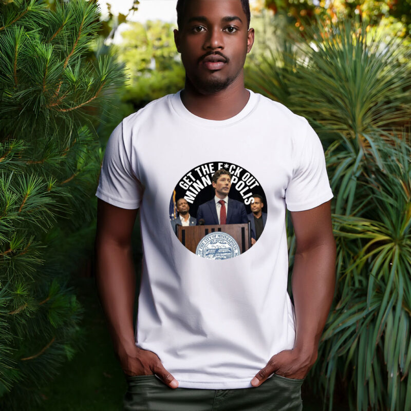 Get the F*ck Out of Minneapolis Shirt