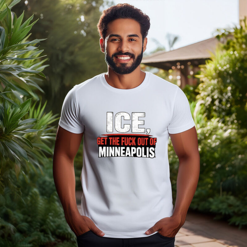Get the Fuck Out of Minneapolis T-Shirt
