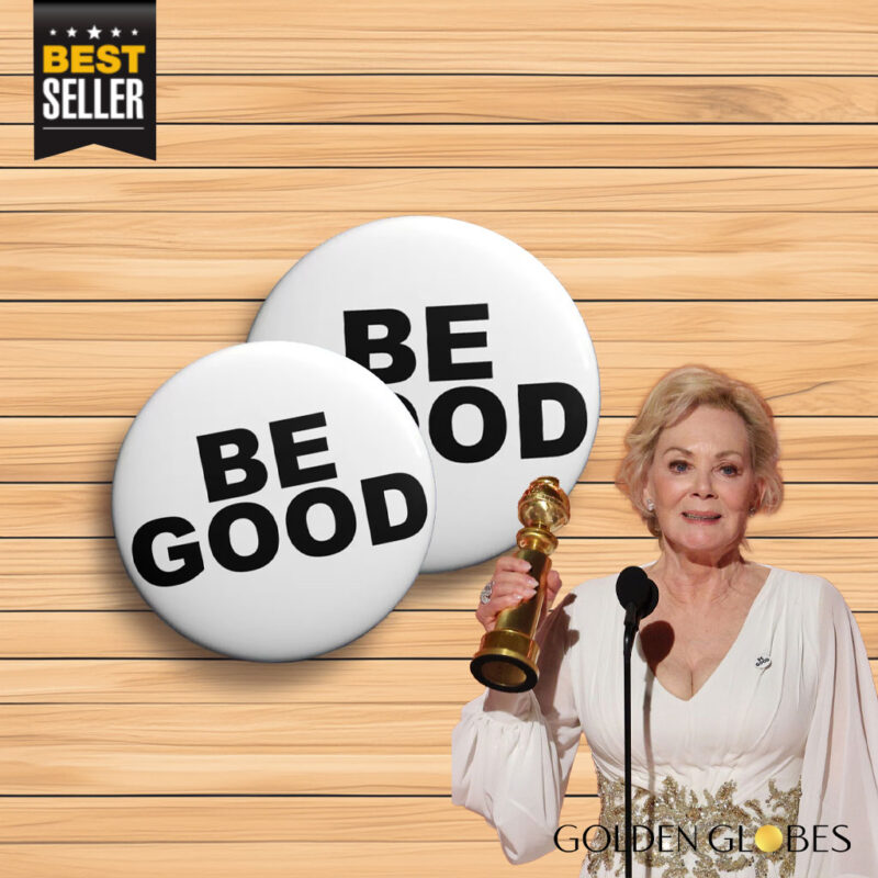 Golden Globes BE GOOD Pin Button