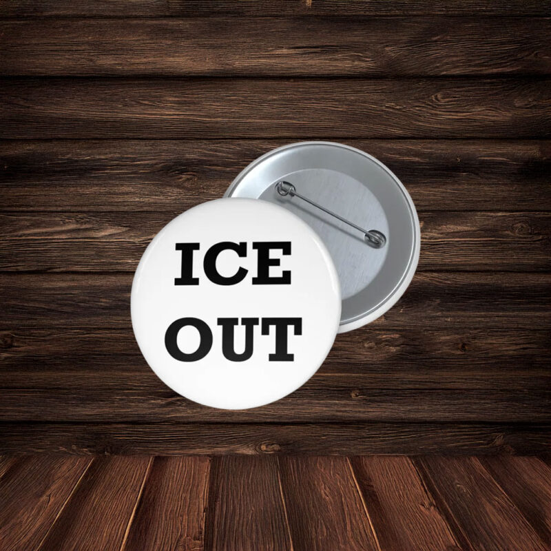  ICE OUT Pin Button