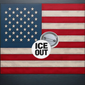 ICE OUT Protest Pin