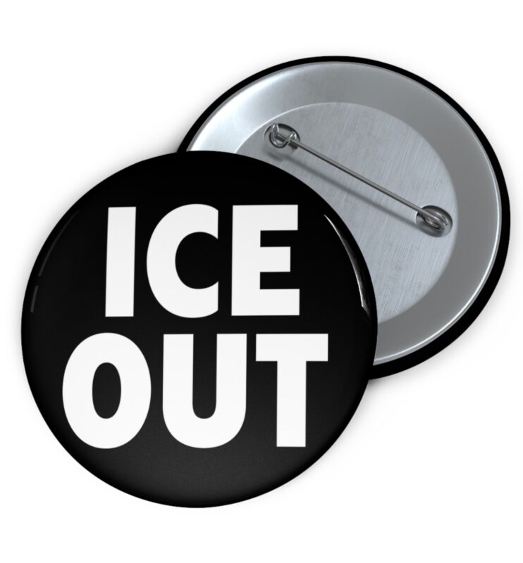 ICE Out Black Pin Button