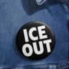 ICE Out Black Pin Button