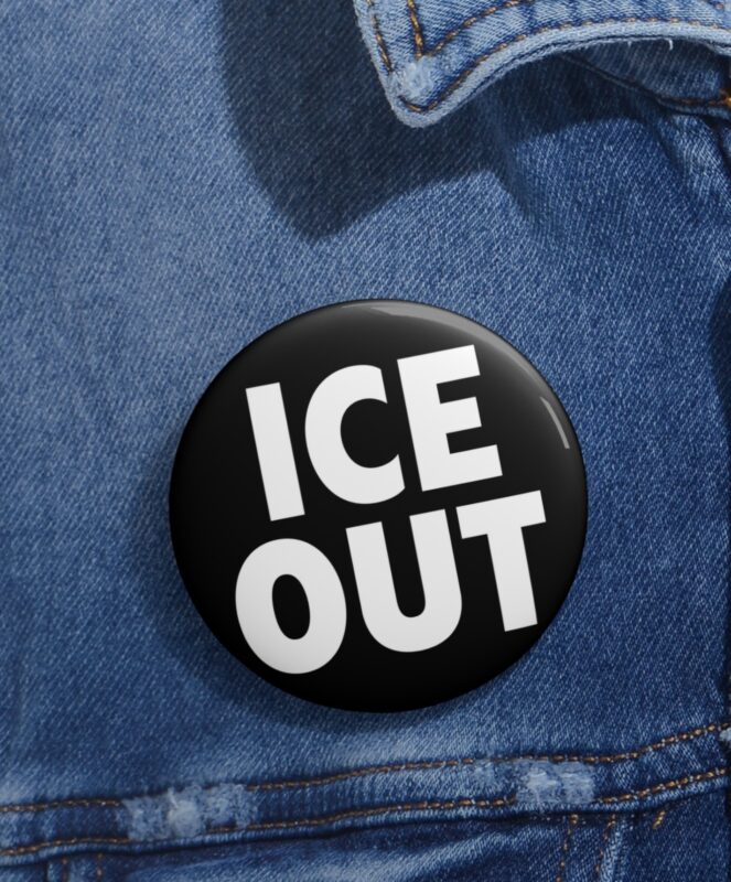 ICE Out Black Pin Button