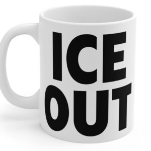ICE Out Mug