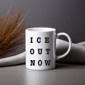 ICE Out Now Mug