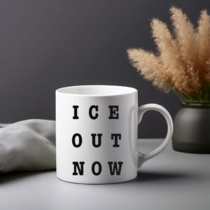 ICE Out Now Mug