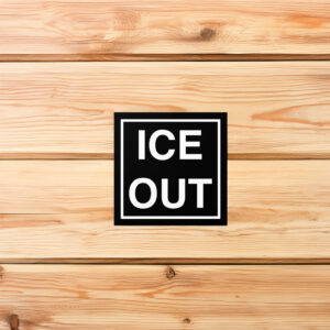 ICE Out Sticker