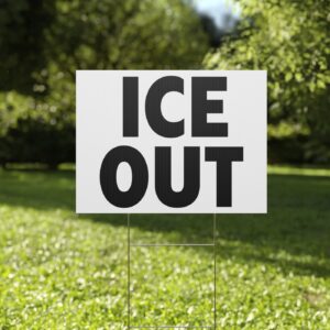 ICE Out Yard Sign