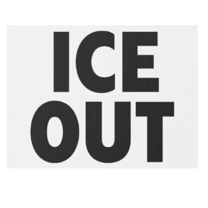 ICE Out Yard Sign