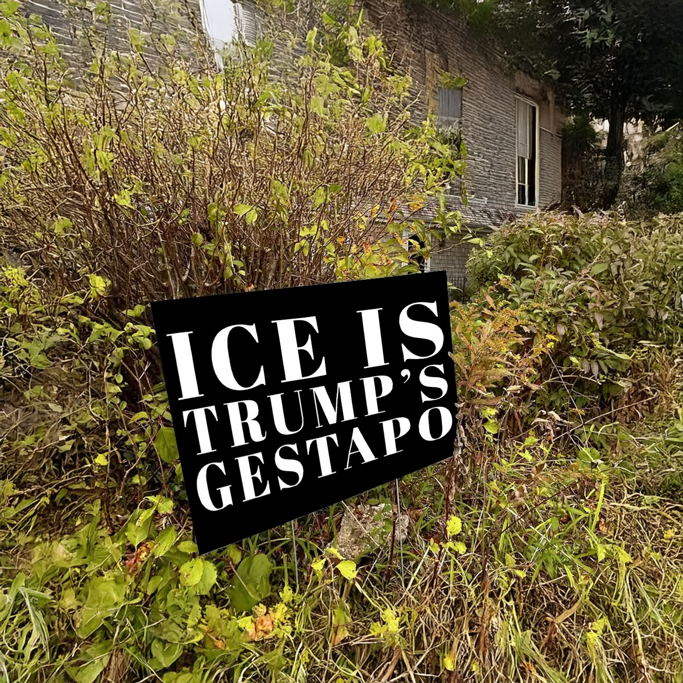 Ice Is Trump's Gestapo Yard Sign