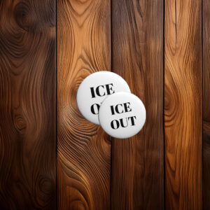 Ice Out Pin Button