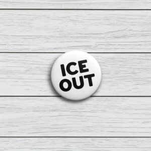 Ice Out Pin Button