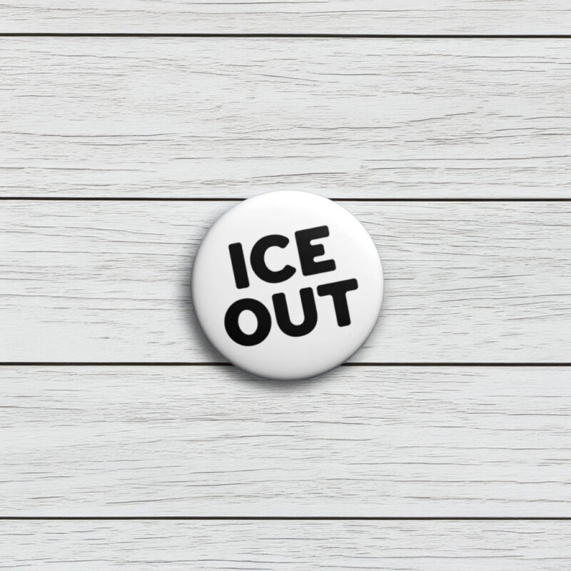 Ice Out Pin Button