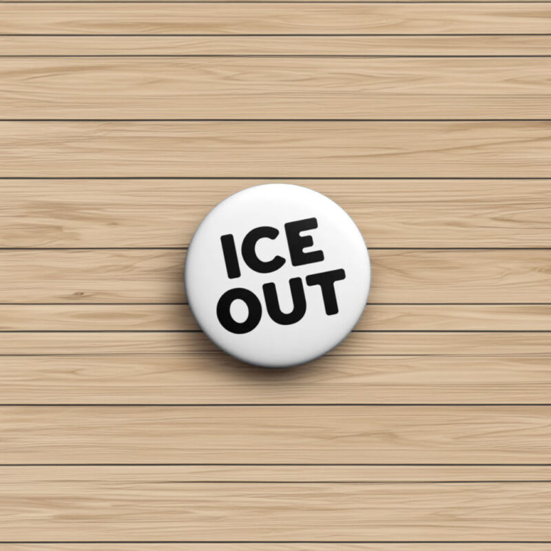 Ice Out Pin Button