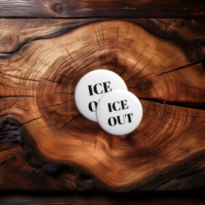 Ice Out Pin Button