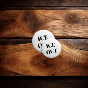 Ice Out Pin Button