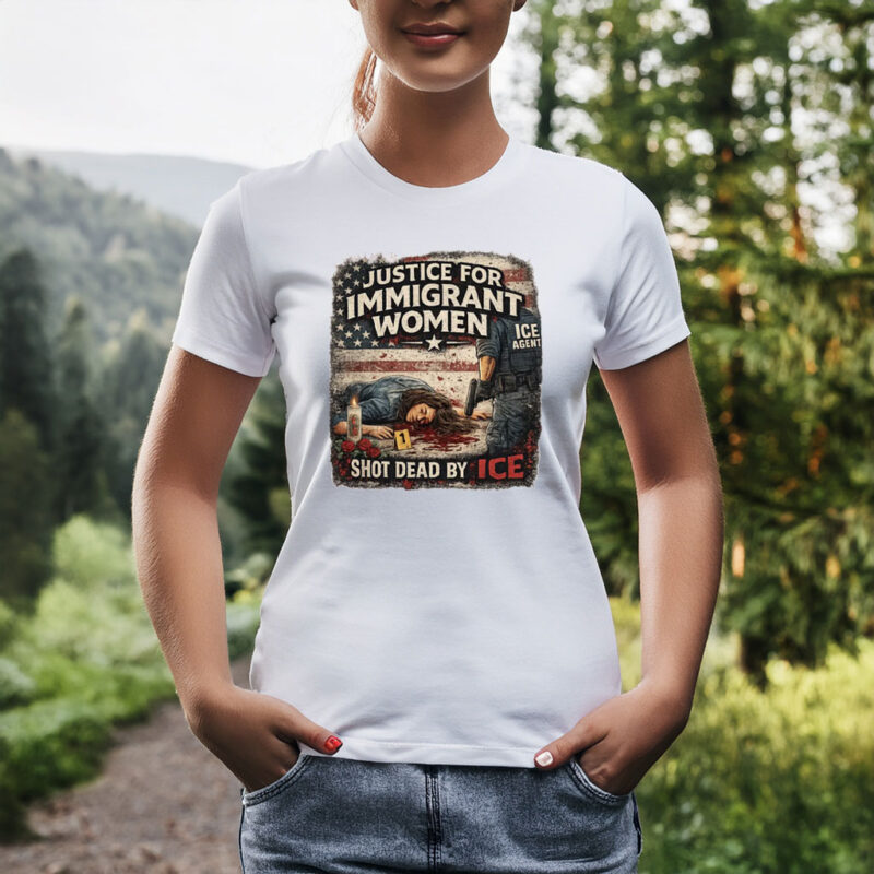 Justice For Immigrant Women Shirt