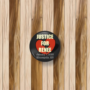 Justice for Renee Nicole Good Button