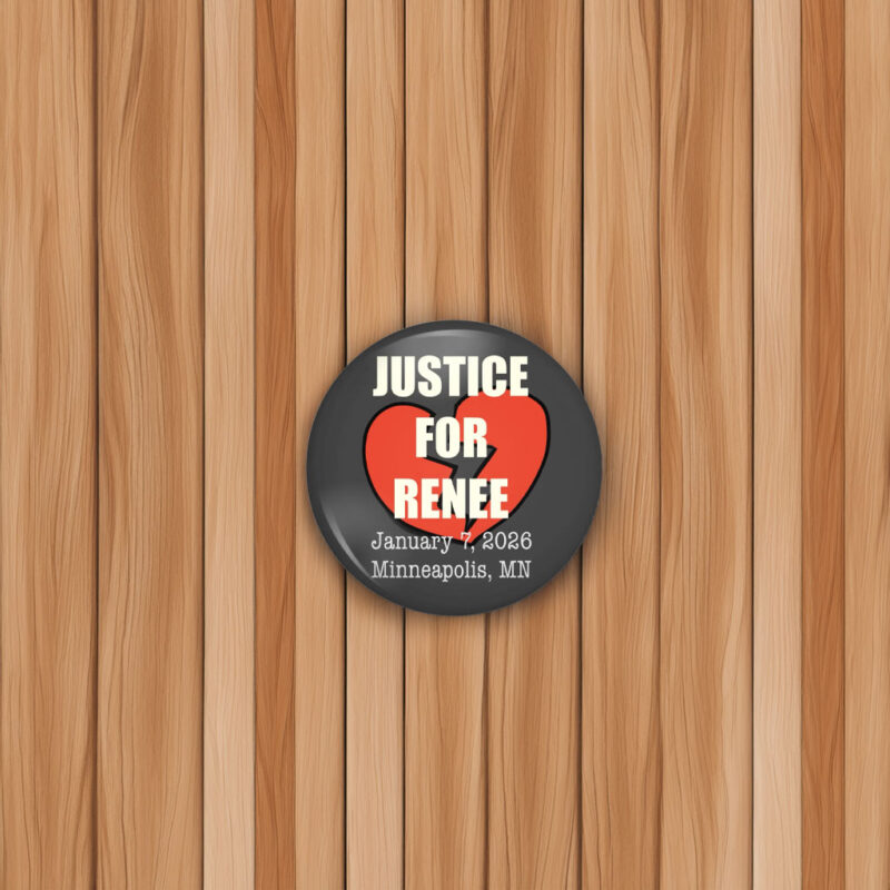 Justice for Renee Nicole Good Button