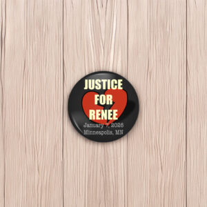 Justice for Renee Nicole Good Button