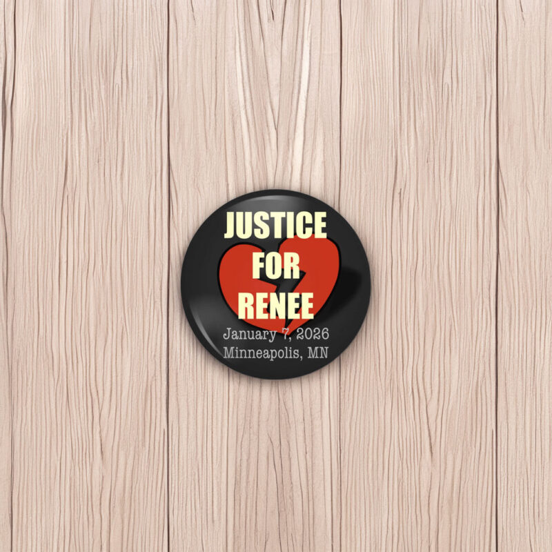 Justice for Renee Nicole Good Button