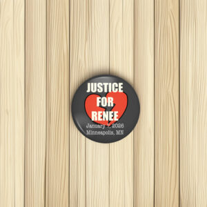 Justice for Renee Nicole Good Button