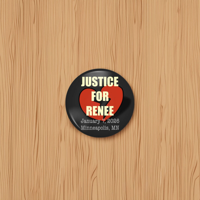 Justice for Renee Nicole Good Button