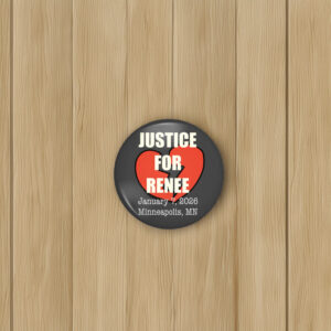 Justice for Renee Nicole Good Button
