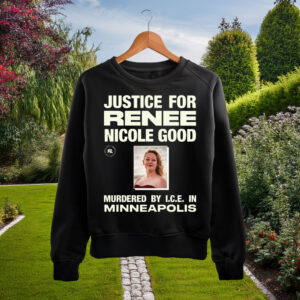 Justice for Renee Nicole Good Murdered By ICE In Minneapolis Shirt