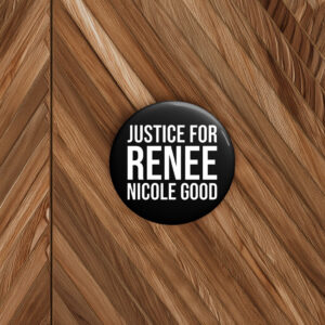 Justice for Renee Nicole Good Pin Buttons