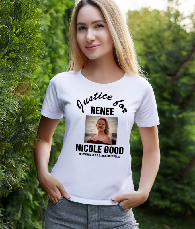 Justice for Renee Nicole Good Shirts