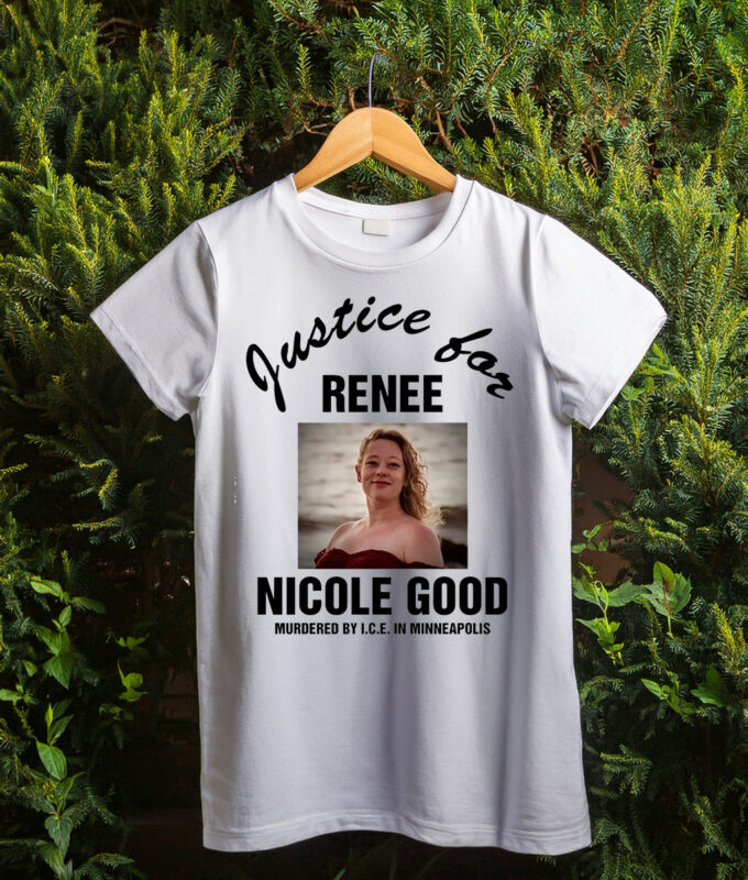 Justice for Renee Nicole Good Shirts