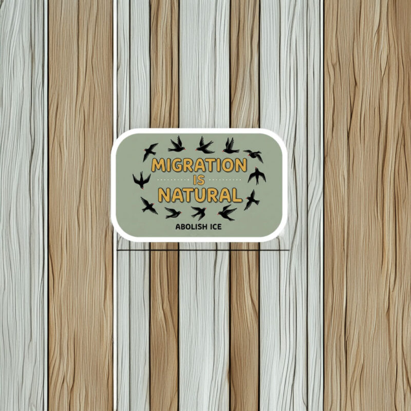 Migration Is Natural Sticker