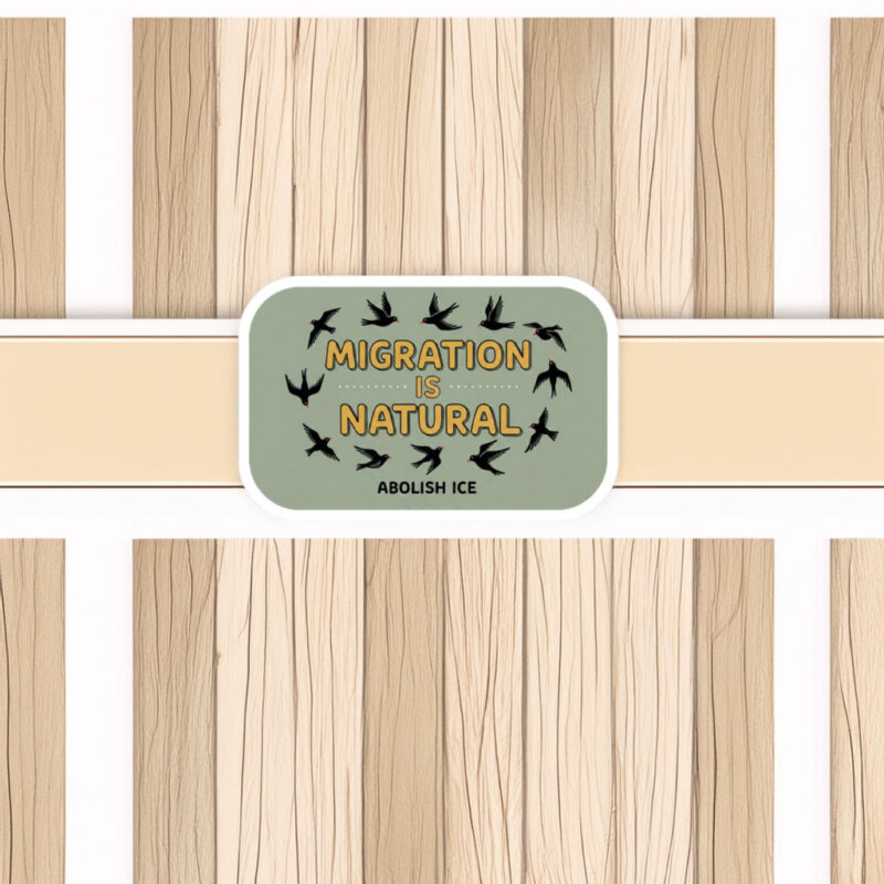 Migration Is Natural Sticker