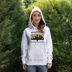Minneapolis Jan 8 2026 Reckless in the Streets Justice for Renee Nicole Good Shirt