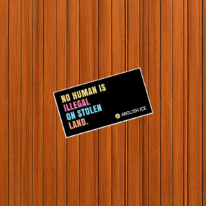 No Human Is Illegal Bumper Sticker