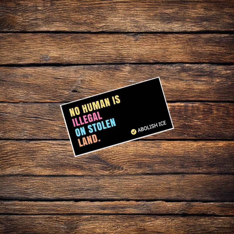 No Human Is Illegal Bumper Sticker