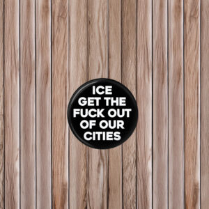 No ICE Pinback Button